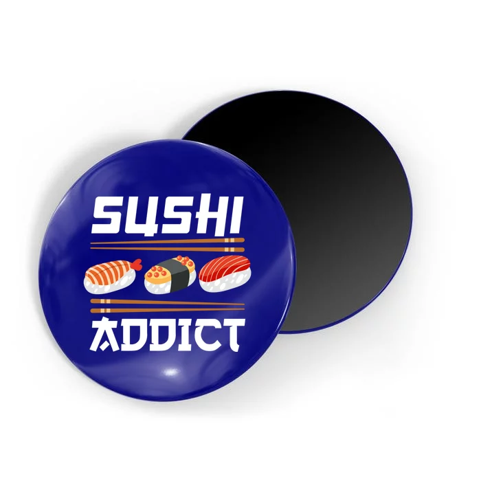 Sushi Addict Japanese Food Sushi Lover Gift Magnet