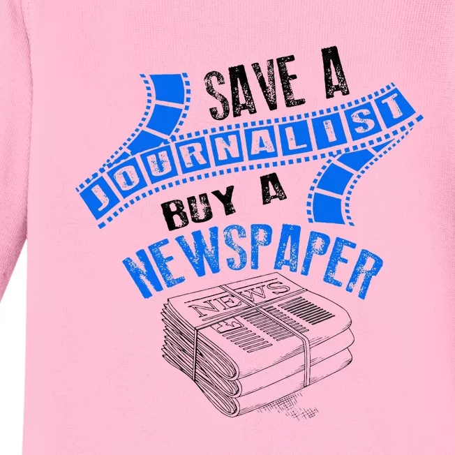 Save A Journalist Buy A Newspaper Cute Journalism Gift Baby Long Sleeve Bodysuit