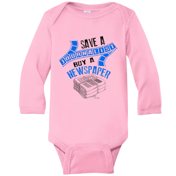 Save A Journalist Buy A Newspaper Cute Journalism Gift Baby Long Sleeve Bodysuit