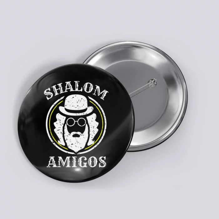 Shalom Amigos Jewish Shabbat Yiddish Hebrew Hanukkah Button