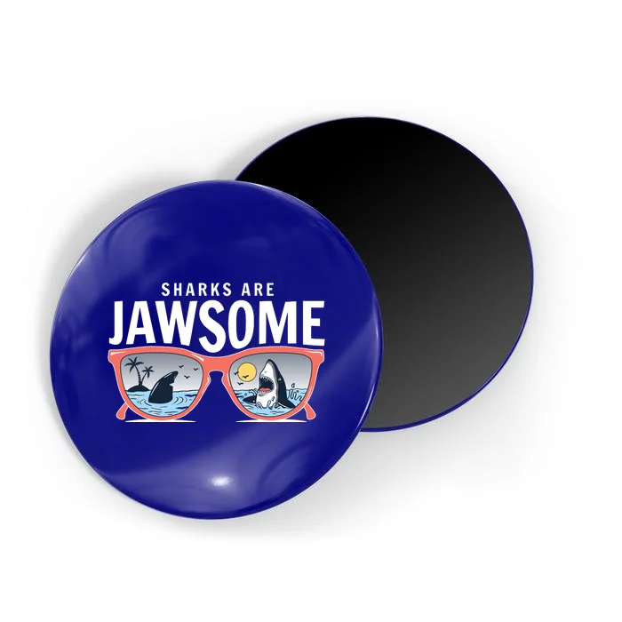 Sharks Are Jawsome Sunglasses Beach Ocean Week Magnet