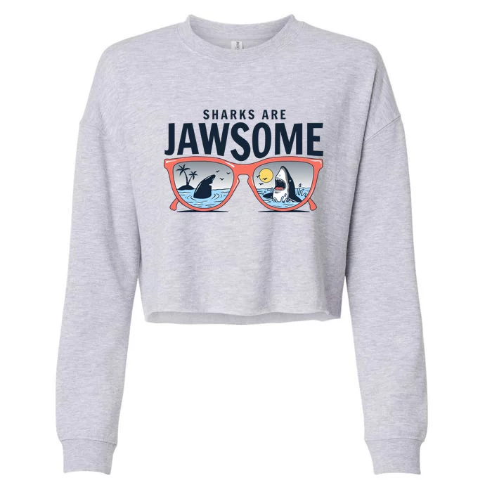 Sharks Are Jawsome Sunglasses Beach Ocean Week Cropped Pullover Crew