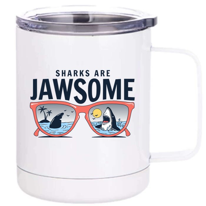 Sharks Are Jawsome Sunglasses Beach Ocean Week Front & Back 12oz Stainless Steel Tumbler Cup