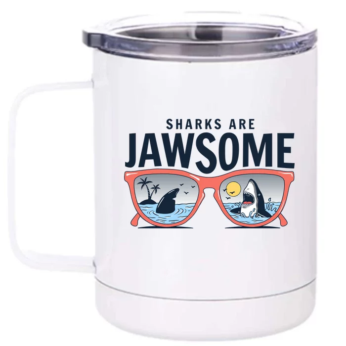 Sharks Are Jawsome Sunglasses Beach Ocean Week Front & Back 12oz Stainless Steel Tumbler Cup