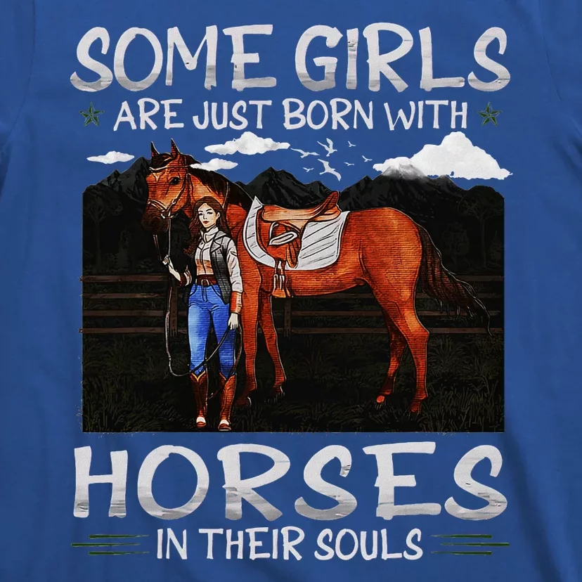 Some Are Just Born With Horses In Their Souls T-Shirt