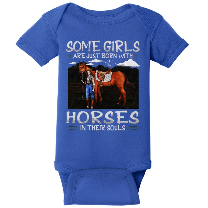 Some Are Just Born With Horses In Their Souls Baby Bodysuit