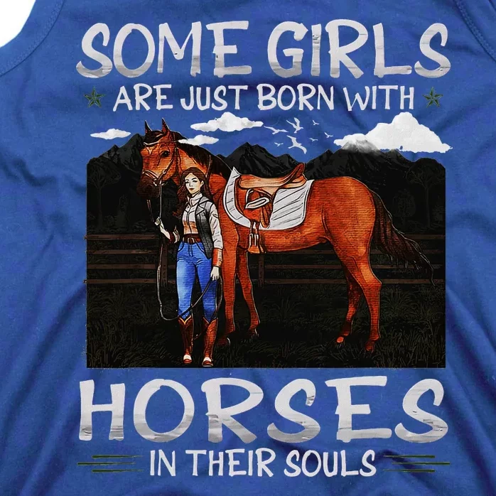 Some Are Just Born With Horses In Their Souls Tank Top