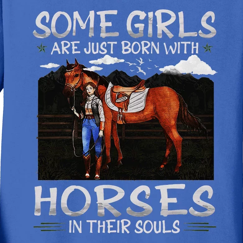 Some Are Just Born With Horses In Their Souls Kids Long Sleeve Shirt