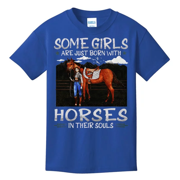 Some Are Just Born With Horses In Their Souls Kids T-Shirt