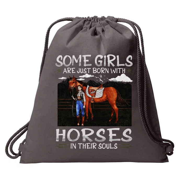 Some Are Just Born With Horses In Their Souls Drawstring Bag