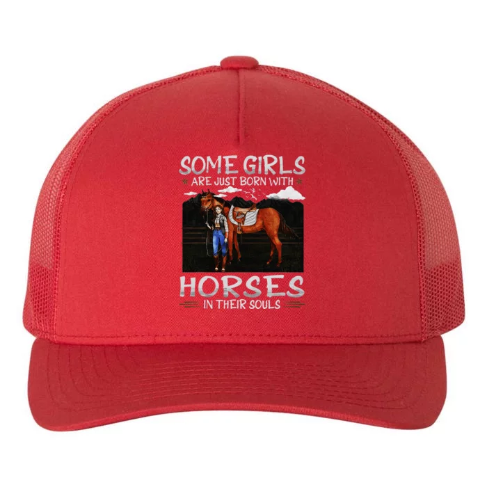 Some Are Just Born With Horses In Their Souls Yupoong Adult 5-Panel Trucker Hat