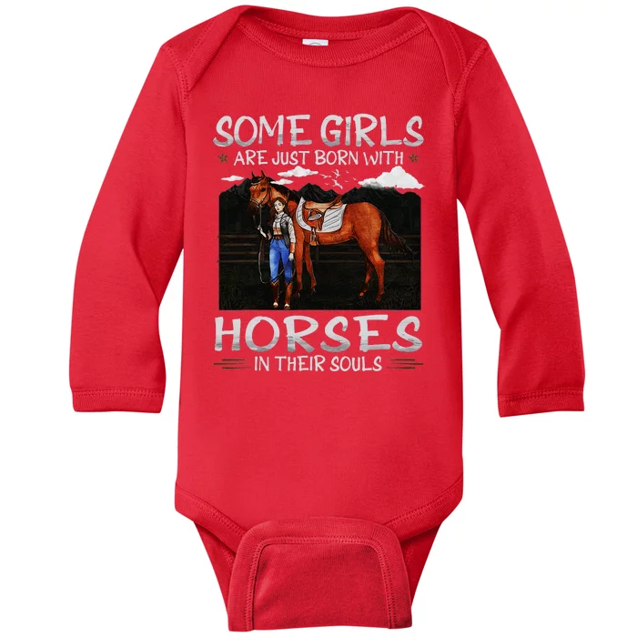 Some Are Just Born With Horses In Their Souls Baby Long Sleeve Bodysuit