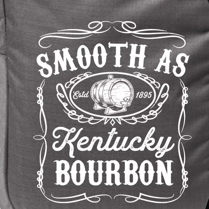 Smooth As Kentucky Bourbon Funny Whiskey Lover Drinking Gift Impact Tech Backpack