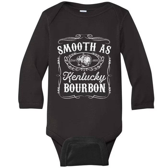 Smooth As Kentucky Bourbon Funny Whiskey Lover Drinking Gift Baby Long Sleeve Bodysuit