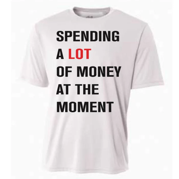 Spending A Lot Of Money At The Moment Cooling Performance Crew T-Shirt