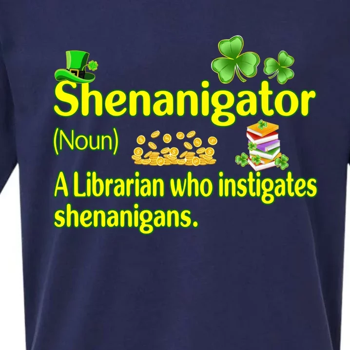 Shenanigator A Librarian Who Instigates Shenanigans Great Gift Sueded Cloud Jersey T-Shirt