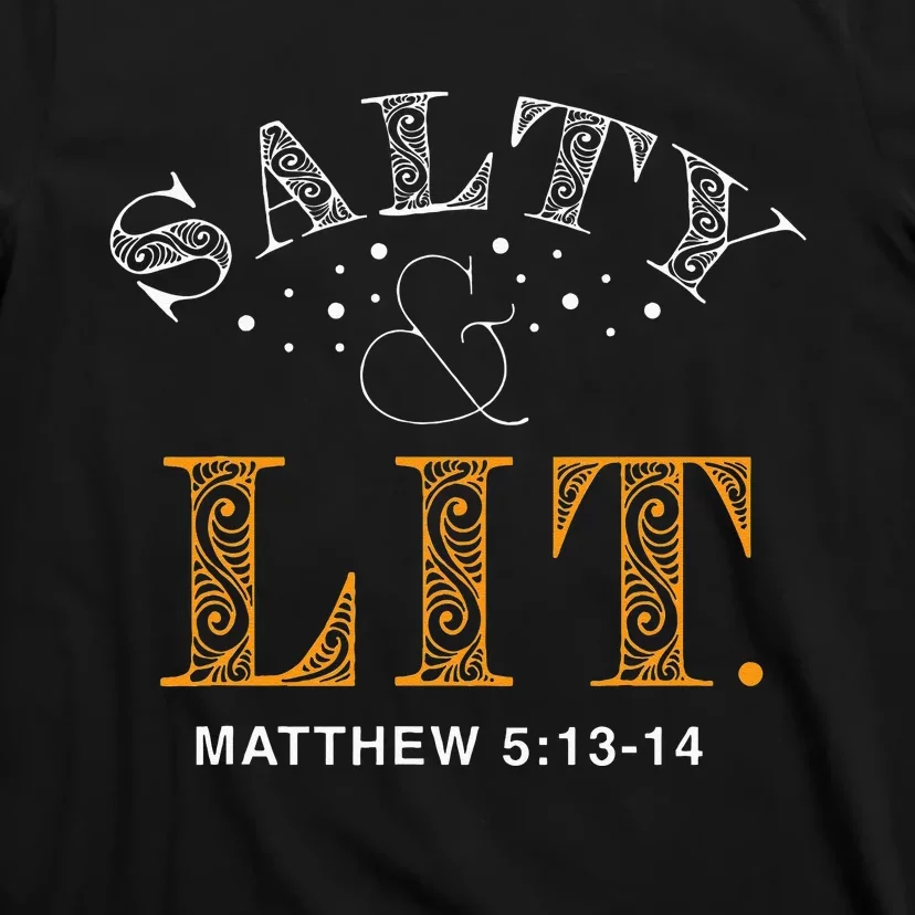 Salty And Lit Christian Bible Verse Religious T-Shirt