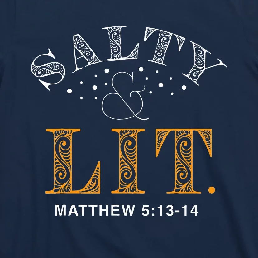 Salty And Lit Christian Bible Verse Religious T-Shirt