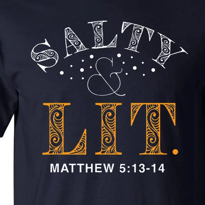 Salty And Lit Christian Bible Verse Religious Tall T-Shirt