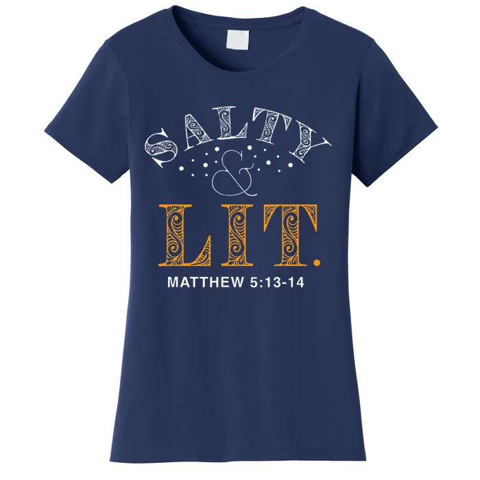 Salty And Lit Christian Bible Verse Religious Women's T-Shirt