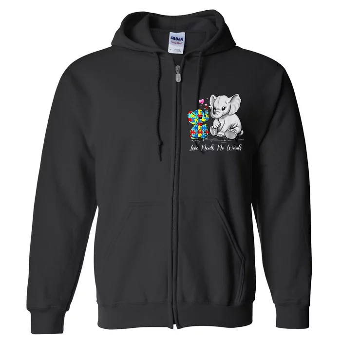 Support Autism Love Needs No Words Elephant Full Zip Hoodie