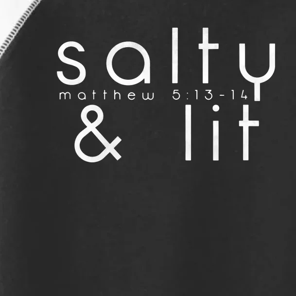 Salty And Lit Matthew 51314 Funny Christian Toddler Fine Jersey T-Shirt