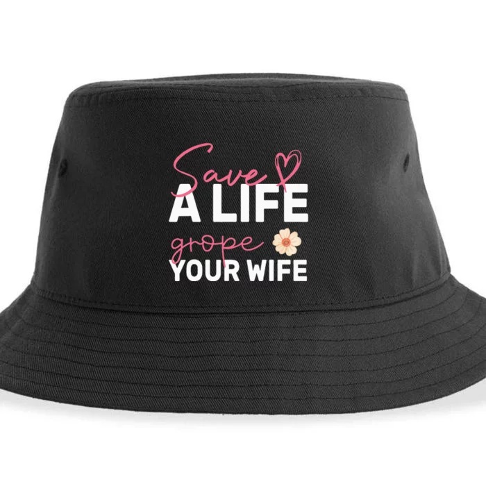 save a life Grope Your Wife Support Breast Cancer Awareness Sustainable Bucket Hat