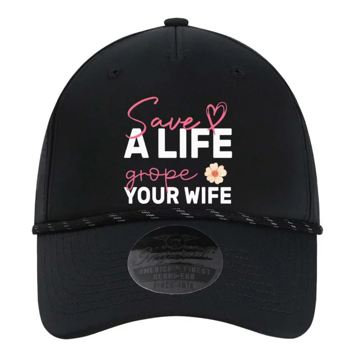 save a life Grope Your Wife Support Breast Cancer Awareness Performance The Dyno Cap