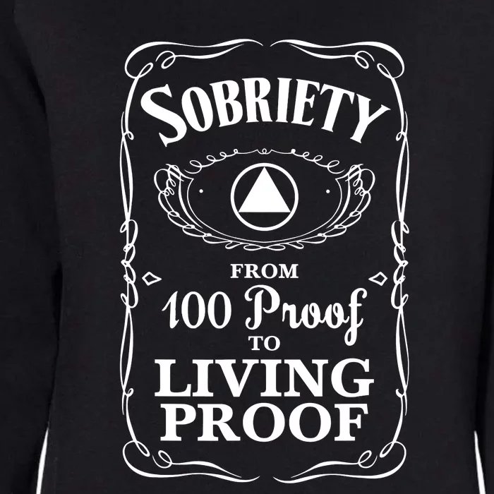 Sobriety Anniversary Living Proof NA AA Recovery Womens California Wash Sweatshirt