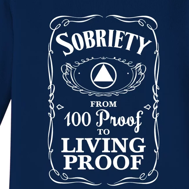 Sobriety Anniversary Living Proof NA AA Recovery Baby Long Sleeve Bodysuit