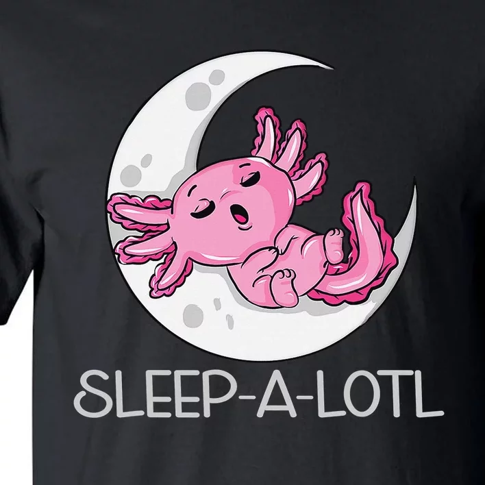 SLEEP A LOTL Sleeping Axolotl Pyjamas Funny Tall T-Shirt