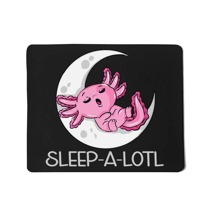 SLEEP A LOTL Sleeping Axolotl Pyjamas Funny Mousepad