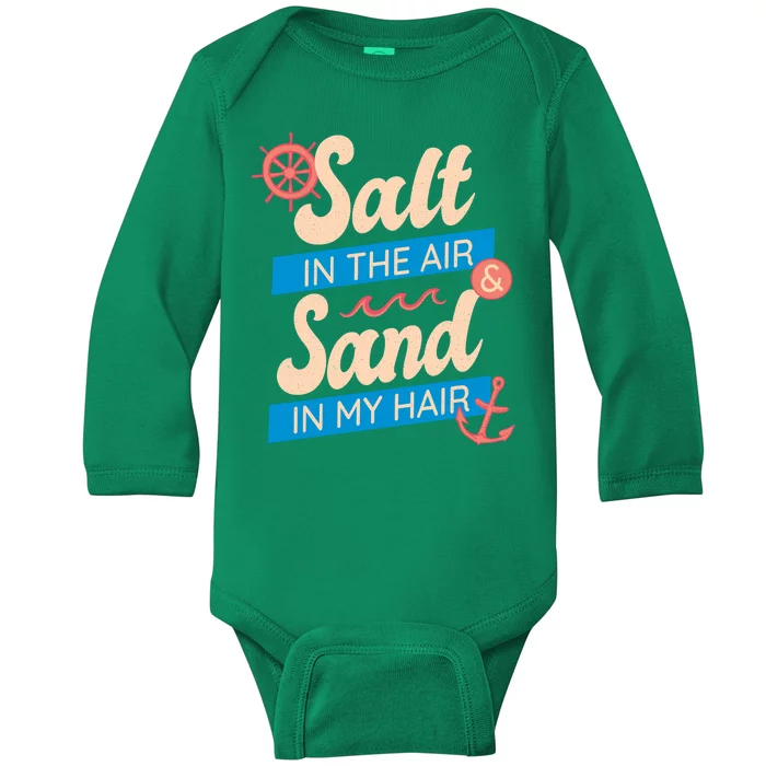 Salt In The Air And Sand In My Hair Baby Long Sleeve Bodysuit