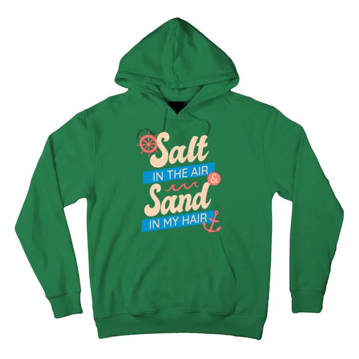 Salt In The Air And Sand In My Hair Tall Hoodie