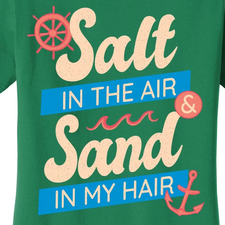 Salt In The Air And Sand In My Hair Women's T-Shirt