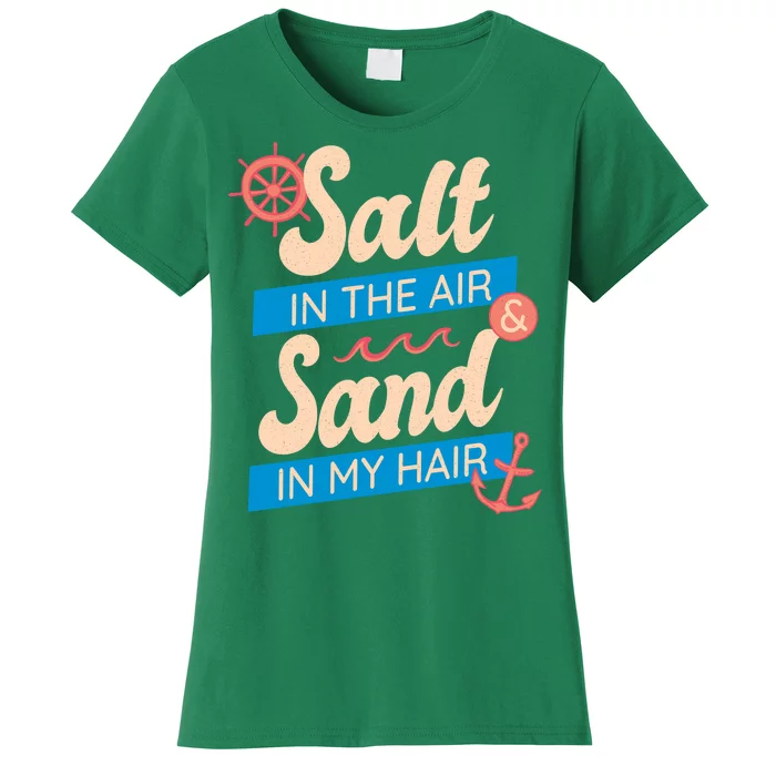 Salt In The Air And Sand In My Hair Women's T-Shirt