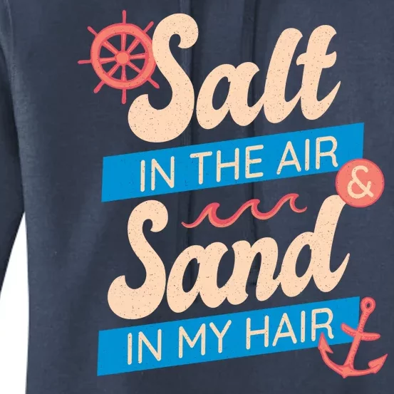 Salt In The Air And Sand In My Hair Women's Pullover Hoodie