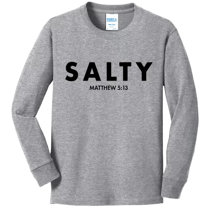 Salty Matttew 5:13 Kids Long Sleeve Shirt