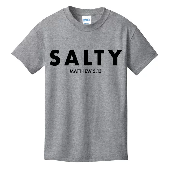 Salty Matttew 5:13 Kids T-Shirt