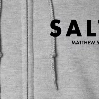 Salty Matttew 5:13 Full Zip Hoodie