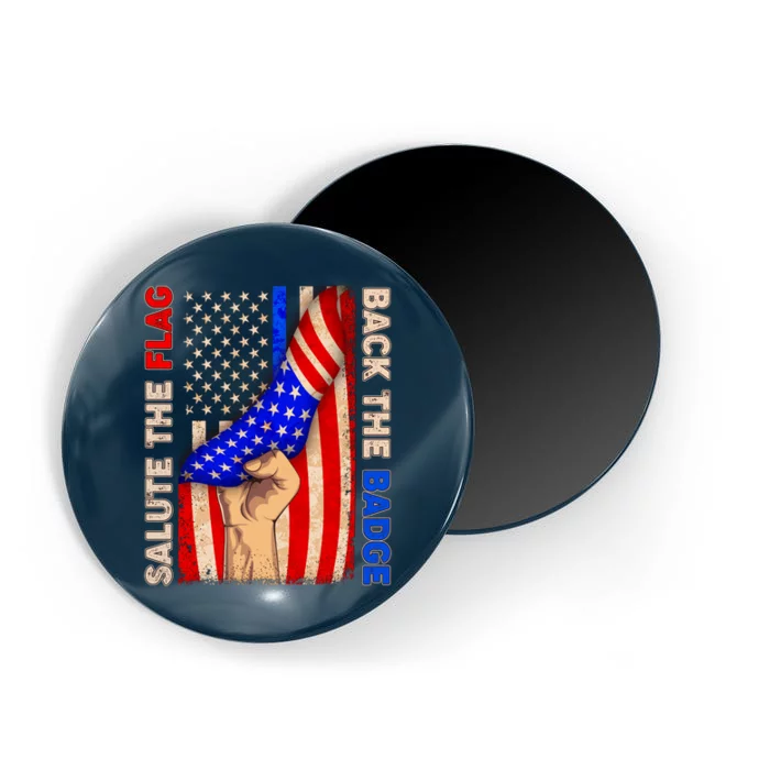 Salute The Flag Back The Badge American Thin Blue Line Magnet