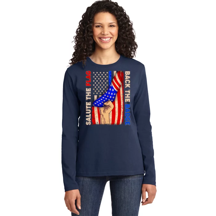 Salute The Flag Back The Badge American Thin Blue Line Ladies Long Sleeve Shirt