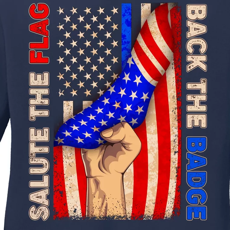 Salute The Flag Back The Badge American Thin Blue Line Ladies Long Sleeve Shirt