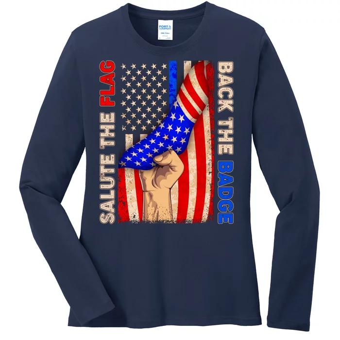 Salute The Flag Back The Badge American Thin Blue Line Ladies Long Sleeve Shirt