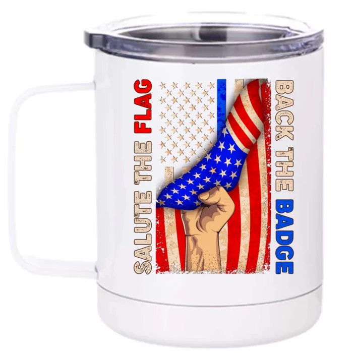 Salute The Flag Back The Badge American Thin Blue Line Front & Back 12oz Stainless Steel Tumbler Cup