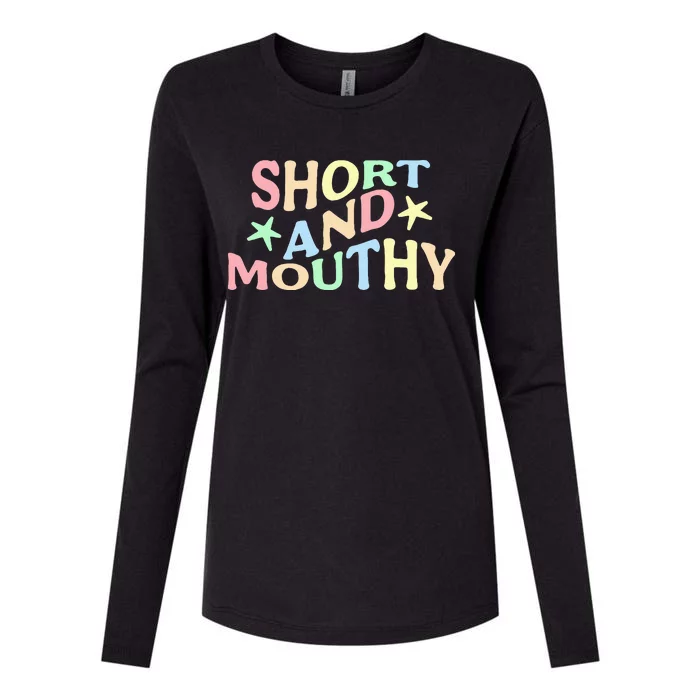 Short And Mouthy Womens Cotton Relaxed Long Sleeve T-Shirt