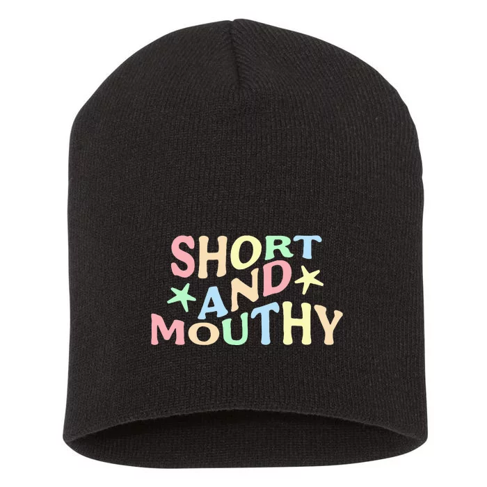 Short And Mouthy Short Acrylic Beanie