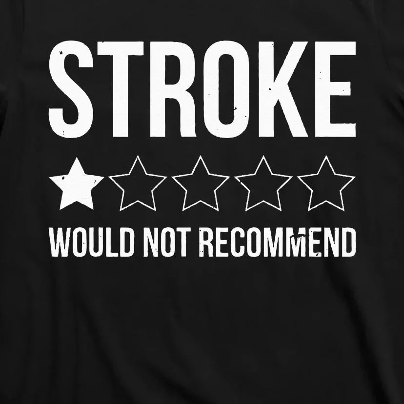 Stroke Awareness Month Funny Stroke Survivor T-Shirt