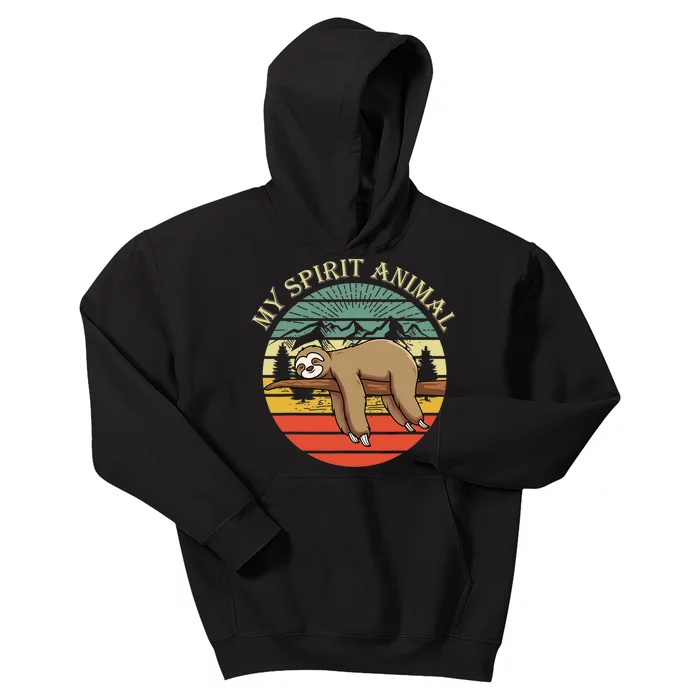 Sloths Are My Spirit Animal Sloth Is My Spirit Animal Kids Hoodie