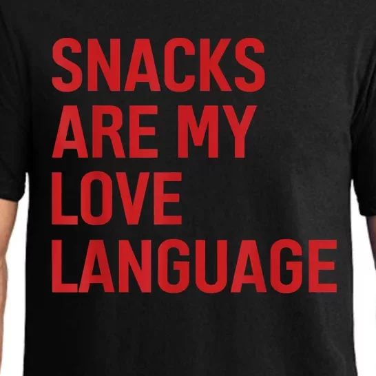 Snacks Are My Love Language. Pajama Set